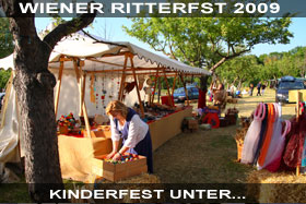 Mittelalterfest Wiener Ritterfest 2009  - Fotos und Bericht - Johannes