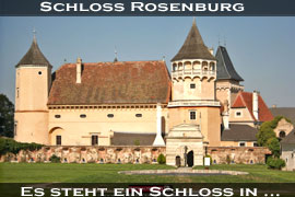 Schloss Rosenburg - Es steht ein Schloss in Österreich ... 2008 - Bericht von Johannes